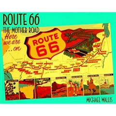 Route 66: The Mother Road: 66th Anniversary Ed