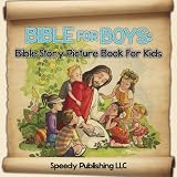 Bible For Boys: Bible Story Picture Book For Kids