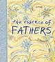 The Essence Of Fathers