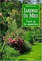 Jardins du Midi: L'art & la maniere