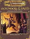 Defenders of the Faith: A Guidebook to Clerics and Paladins (Dungeons & Dragons Accessory)