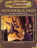 Defenders of the Faith: A Guidebook to Clerics and Paladins (Dungeon and Dragons d20 3.0 Fantasy Roleplaying)