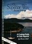 Superior Way: A Cruising Guide to Lake Superior