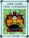 Celtic Gods, Celtic Goddesses