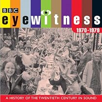 Eyewitness, the 1970s (BBC Audio)