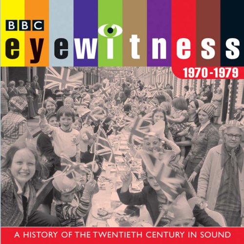 Eyewitness, the 1970s (BBC Audio)