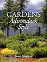 Gardens Adirondack Style