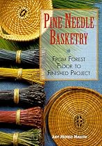 Pine Needle Basketry: From Forest Floor to Finished Project