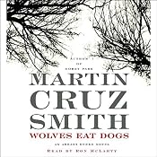 Wolves Eat Dogs | [Martin Cruz Smith]