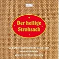 Der heilige Strohsack: und andere weihnachtliche Geschichten von Patricia Koelle, gelesen von Thom Nowotny