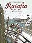 Ratafia, Tome 5 : Le n�nuphar instantan�