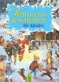 Produkt-Bild: Weihnachtsgeschichten f&uuml;r Kinder