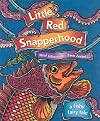 Little Red Snapperhood: A Fishy Fairy Tale