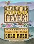 Gold Fever!: Tales from the California Gold Rush