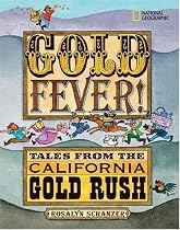 Gold Fever!: Tales from the California Gold Rush