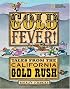 Gold Fever!: Tales from the California Gold Rush