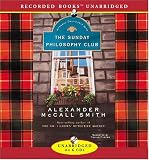 The Sunday Philosophy Club:  An Isabel Dalhousie Mystery