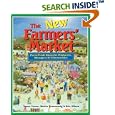 The New Farmers' Market: Farm-Fresh Ideas for Producers, Managers and Communities by  Vance Corum, Marcie Rosenzweig, and Eric Gibson