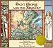 Saint George and the Dragon by Margaret Hodges