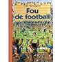 Fou de Football