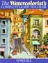 The Watercolorist's Complete Guide to Color