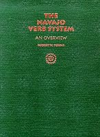 The Navajo Verb System: An Overview