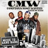 Compton's Most Wanted - Music to Gang Bang
