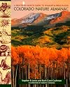 Colorado Nature Almanac: A Month-By-Month Guide to the State's Wildlife and Wild Places