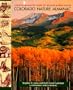 Colorado Nature Almanac: A Month-By-Month Guide to Wildlife and Wild Places