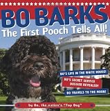 Bo Barks: The First Pooch Tells All!