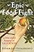 Epic Food Fight: A Bite-Sized History of Salvation