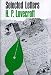Selected Letters: 1929-1931. Edited by August Derleth and Donald Wandrei