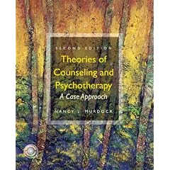 Theories of Counseling and Psychotherapy: A Case Approach