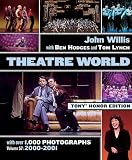 Theatre World Volume 57 - 2000-2001: Special Tony  Honor Edition Hardcover (John Willis Theatre World)