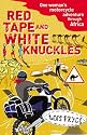 Red Tape and White Knuckles: One Woman's Motorcycle Adventure Through Africa