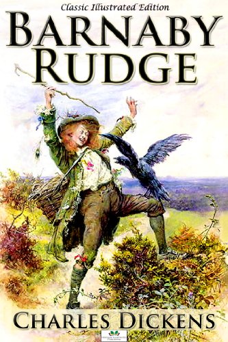 Barnaby Rudge - Classic Illustrated Edition