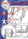 The American Boy's Handy Book: What to Do and How to Do It, Centennial Edition