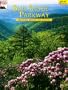 Blue Ridge Parkway: The Story Behind the Scenery