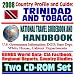 2008 Country Profile and Guide to Trinidad and Tobago - National Travel Guidebook and Handbook - Caribbean Basin Initiative, USAID, Port-of-Spain, Energy (Two CD-ROM Set)