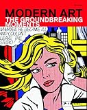 Modern art : the groundbreaking moments