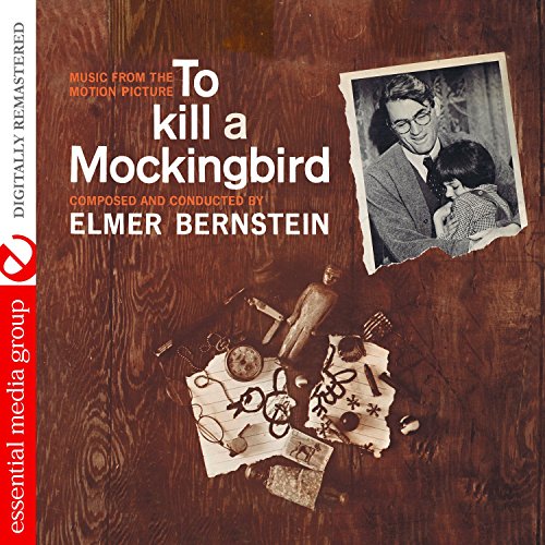 To Kill a Mockingbird Elmer Bernstein
