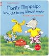 Moritz Moppelpo braucht keine Windel mehr