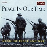 Peace In Our Time - Music of Peace and War