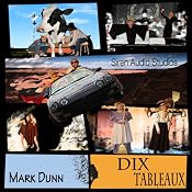 Dix Tableaux | [Mark Dunn]