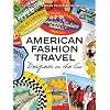 American Fashion Travel: Designers on the Go