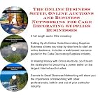 The Online Business Setup, Online Auctions, Business Networking for Cake Decorating... by J Bowman J Orr