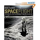 Spaceflight: The Complete Story from Sputnik to Shuttle - and Beyond by Giles Sparrow and Buzz Aldrin
