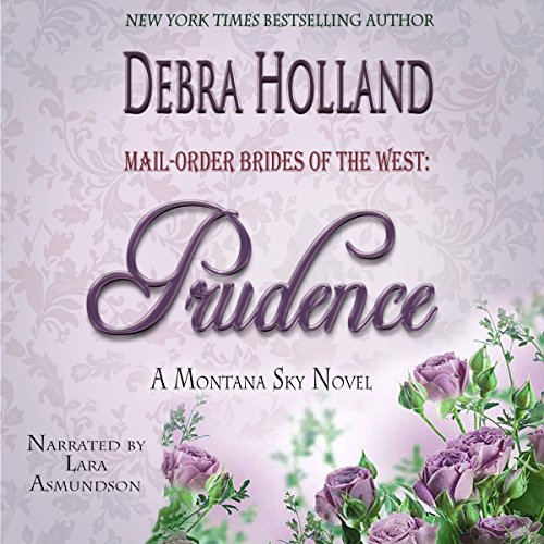 Mail-Order Brides of the West, Book 4: Prudence: Mail-Order Brides of the West, Book 4