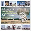Infrastructure (A Field Guide to the Industrial Landscape) (Reprint) (Paperback)