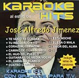 Karaoke Hits: Jose Alfredo Jimenez. Karaoke Tracks: Te Vas O Te Quedas, Tu Recuerdo y Yo, Corazon, Corazon, Camino de Guanajuato, Hijo del Pueblo, Guitarras de Media Noche, Caballo Blanco, Cuatro Caminos, Esta Noche, Buena O Mala, Amor del Alma, Yo
